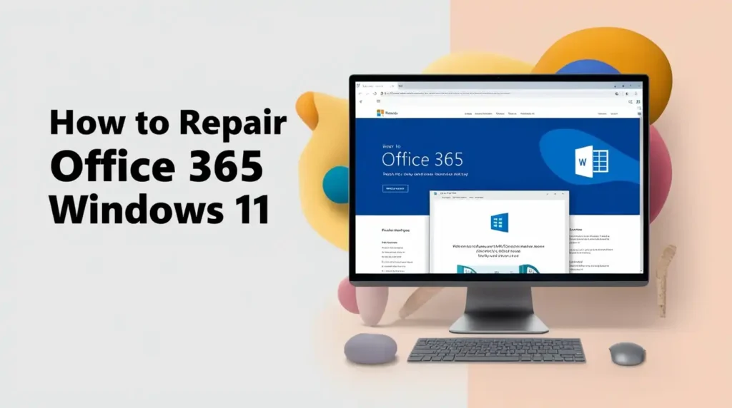 How to Repair Office 365 Windows 11